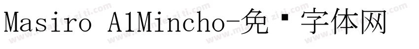 Masiro A1Mincho字体转换